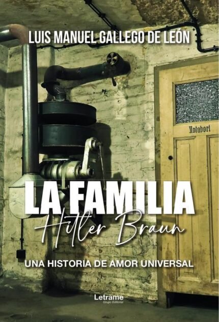 La familia Hitler Braun: Una historia de amor universal