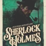 Sinfonia Do Caos: A Última Sonata de Sherlock Holmes