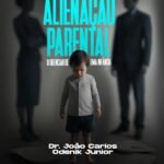Alienação Parental: O silenciar de uma infância