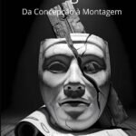 Cenografia: Da Concepção À Montagem: Do conceito à execução nos palcos, telas, feiras e eventos