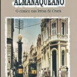 Cartapácio Almanaqueano: O cômico nas letras do Ceará