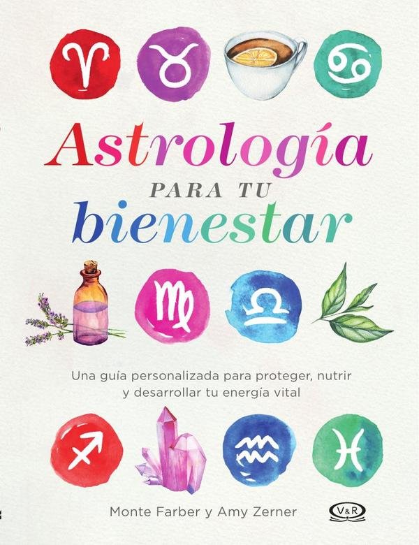 1437737_IMAGEN_TAPA_G_001 Astrología para tu bienestar: Una guía personalizada para proteger, nutrir y desarrollar tu energía vital - Imagen 1