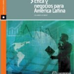 Ética y negocios para América Latina