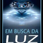 Em Busca Da Luz