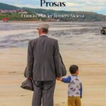 Tomo I: Prosas