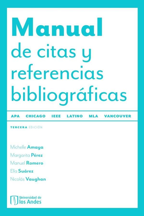 1443836_IMAGEN_TAPA_G_001 Manual de citas y referencias bibliográficas. Cuarta edición actualizada: Latino, APA, Chicago, IEEE, MLA, Vancouver - Imagen 1