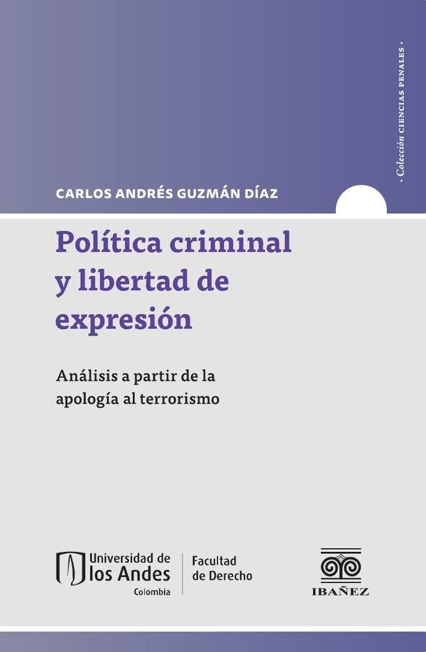 1444179_IMAGEN_TAPA_G_001 Política criminal y libertad de expresión: Análisis a partir de la apología del terrorismo - Imagen 1
