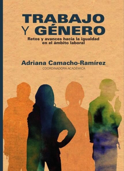 Trabajo y género: Retos y avances hacia la igualdad en el ámbito laboral
