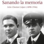 Sanando la memoria: Julio Chornet López (1898-1946)