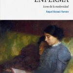 La mujer enferma: Icono de la modernidad