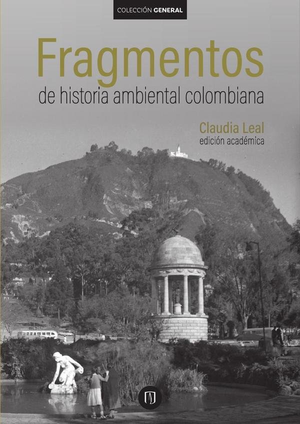 1445116_IMAGEN_TAPA_G_001 Fragmentos de Historia Ambiental Colombiana - Imagen 1
