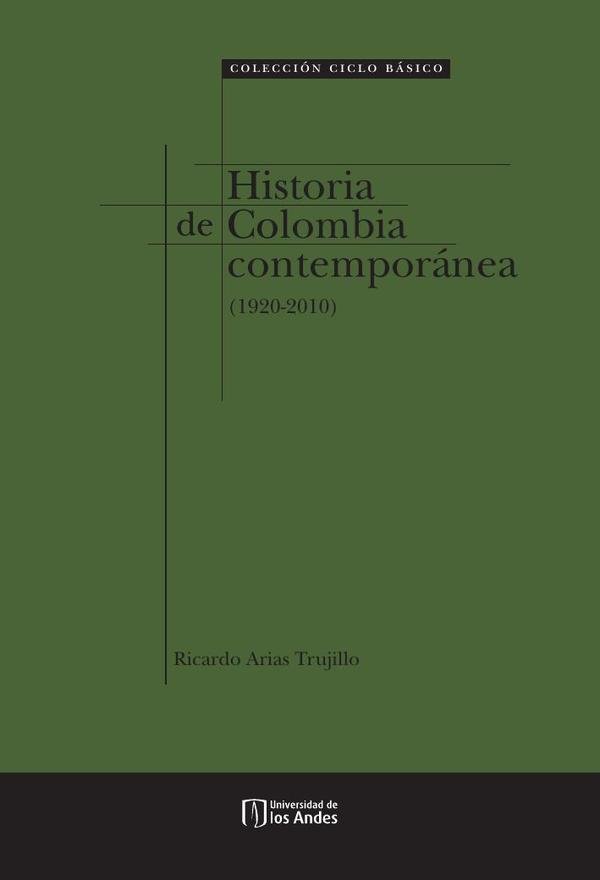 1445118_IMAGEN_TAPA_G_001 Historia de Colombia Contemporánea (1920-2010) - Imagen 1