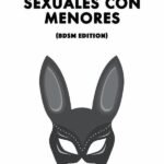 Encuentros sexuales con menores: BDSM EDITION