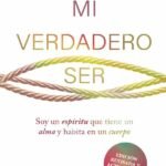 Mi verdadero ser: Soy un espíritu que tiene un alma y habita en un cuerpo