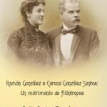 Ramón González e Corona González Santos: Un matrimonio de filántropos