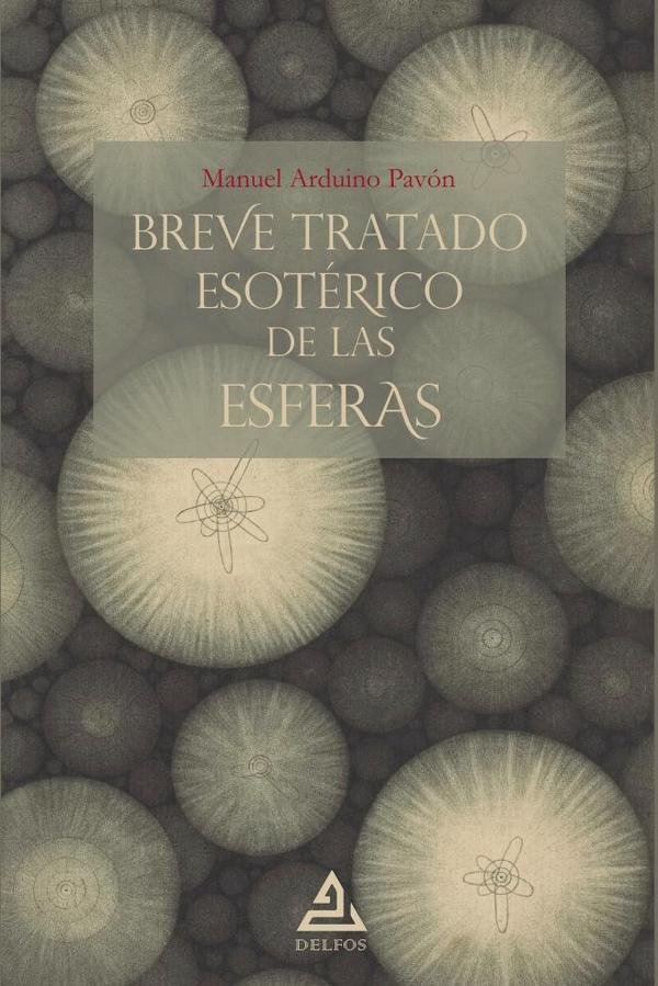 1447579_IMAGEN_TAPA_G_001 Breve tratado esotérico de las esferas - Imagen 1
