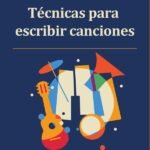 Técnicas para escribir canciones