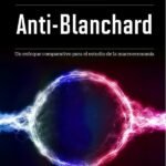 Anti-Blanchard: Un enfoque comparativo para el estudio de la macroeconomía