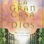 La gran casa de Dios