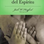 Serie Vida en Plenitud: La Familia Llena del Espíritu: Sabiduría santa para edificar hogares felices