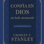Confía en Dios en todo momento: 365 devocionales