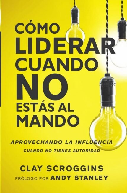 Cómo liderar cuando no estás al mando: Aprovechando la influencia cuando no tienes autoridad