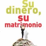 Su dinero, su matrimonio: Los secretos de las finanzas inteligentes, el romance apasionado y su conexión íntima