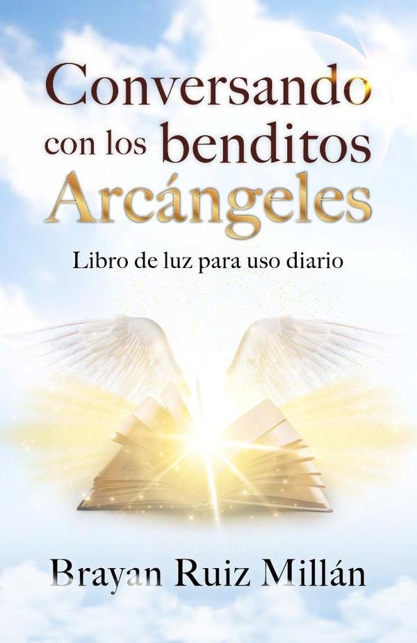 1450517_IMAGEN_TAPA_G_001 Conversando con los benditos Arcángeles: Libro de luz para uso diario - Imagen 1