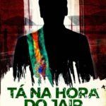 Tá Na Hora Do Jair: Se o golpe tivesse acontecido...
