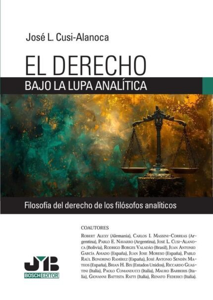 El Derecho bajo la lupa analítica: Filosofía del derecho de los filósofos analíticos
