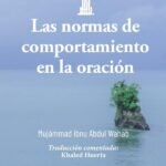 Las Normas de Comportamiento en la Oración