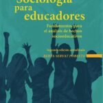 Sociología para educadores: Fundamentos para el análisis de hechos socioeducativos