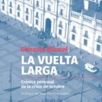 La vuelta larga: Crónica personal de la Crisis de Octubre