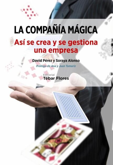 La compañía mágica: Así se crea y gestiona una empresa