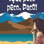 ¡Qué poco peco, Paco!: Monólogo para sonreír