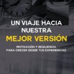 Un viaje hacia nuestra mejor versión