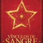 Vínculos de sangre: Libro primero