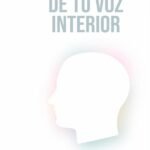 El poder de tu voz interior
