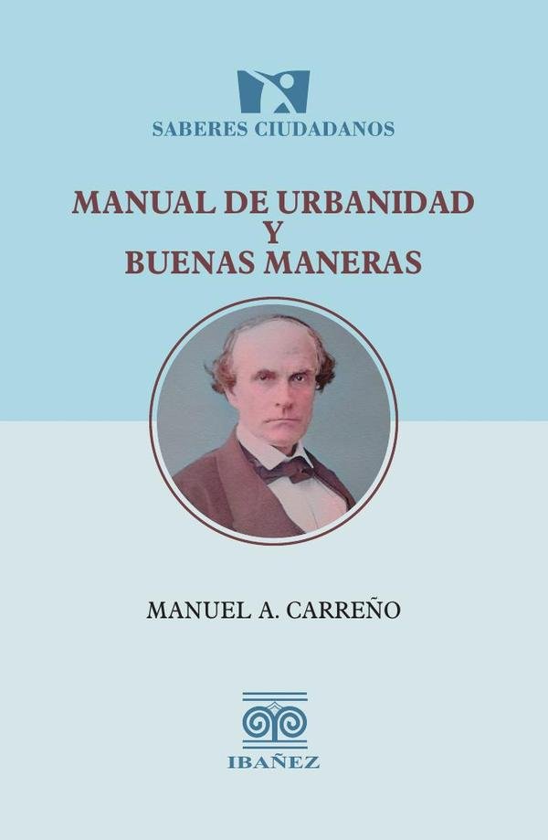 1456597_IMAGEN_TAPA_G_001 Manual de urbanidad y buenas maneras - Imagen 1