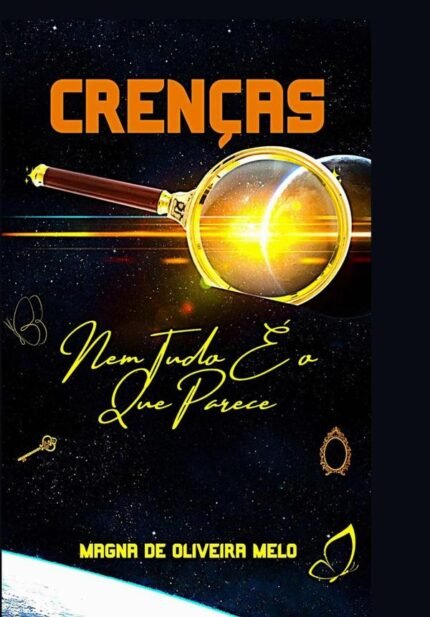 Crenças: Nem tudo é o que parece