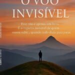 O Voo Invisi´vel