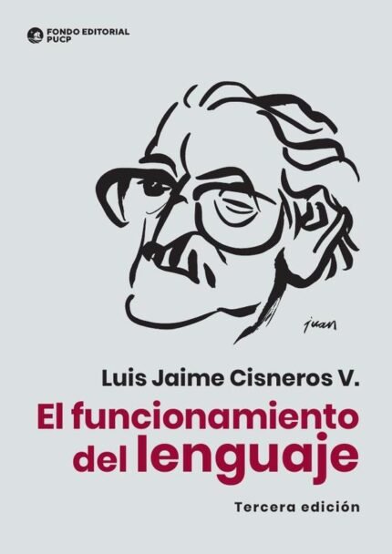 El funcionamiento del lenguaje: Tercera edición
