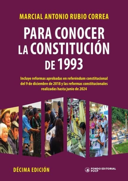 Para conocer la constitución de 1993: Décima edición