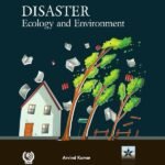 Disaster Ecology and Environment