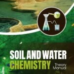 Soil and Water Chemistry: Theory Manual