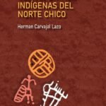 Los topónimos indígenas del Norte Chico