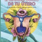 El lenguaje oculto de tu útero