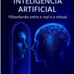 Diálogos Com Uma Inteligência Artificial: Filosofando entre o real e o virtual