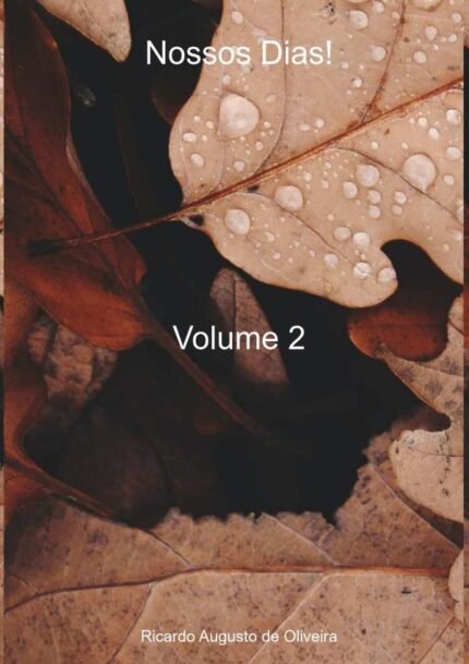 Nossos Dias!: Volume 2