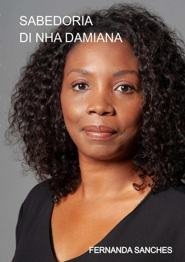 1461176_IMAGEN_TAPA_G_001 Sabedoria Di Nha Damiana: Compilações de frases retiradas do livro "Damiana minha mãe" . - Imagen 1